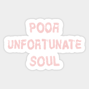 Poor Unforunate Soul Millennial Pink Sticker